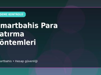 Smartbahis Para Yatırma Parametreleri